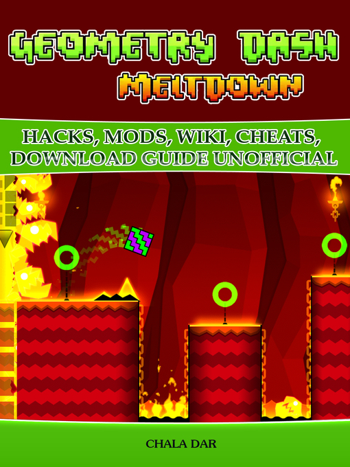Title details for Geometry Dash Meltdown Hacks, Mods, Wiki, Cheats, Download Guide Unofficial by Chala Dar - Wait list
